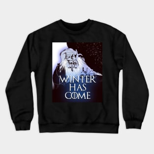 Winter Has Come Crewneck Sweatshirt